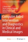Image for Computer Aided Intervention and Diagnostics in Clinical and Medical Images