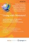 Image for Living with Monsters? Social Implications of Algorithmic Phenomena, Hybrid Agency, and the Performativity of Technology
