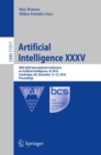 Image for Artificial intelligence XXXV: 38th SGAI International Conference on Artificial Intelligence, AI 2018, Cambridge, UK, December 11-13, 2018, Proceedings