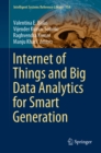 Image for Internet of Things and Big Data Analytics for Smart Generation : 154