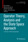 Image for Operator Theory, Analysis and the State Space Approach: In Honor of Rien Kaashoek