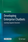 Image for Developing Enterprise Chatbots: Learning Linguistic Structures