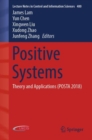 Image for Positive systems: theory and applications (POSTA 2018) : 480