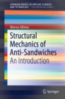 Image for Structural mechanics of anti-sandwiches: an introduction