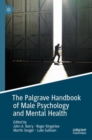 Image for The Palgrave handbook of male psychology and mental health