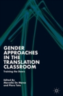 Image for Gender approaches in the translation classroom  : training the doers