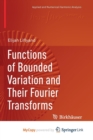 Image for Functions of Bounded Variation and Their Fourier Transforms