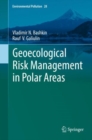Image for Geoecological risk management in Polar Areas : volume 28