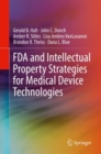 Image for FDA and intellectual property strategies for medical device technologies