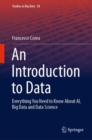 Image for An Introduction to Data: Everything You Need to Know About AI, Big Data and Data Science