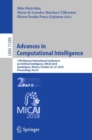Image for Advances in computational intelligence: 17th Mexican International Conference on Artificial Intelligence, MICAI 2018, Guadalajara, Mexico, October 22-27, 2018, Proceedings.