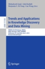 Image for Trends and applications in knowledge discovery and data mining: PAKDD 2018 Workshops, BDASC, BDM, ML4Cyber, PAISI, DaMEMO, Melbourne, VIC, Australia, June 3, 2018, Revised selected papers
