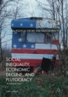 Image for Social inequality, economic decline, and plutocracy