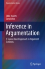 Image for Inference in Argumentation : A Topics-Based Approach to Argument Schemes