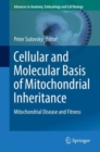Image for Cellular and Molecular Basis of Mitochondrial Inheritance: Mitochondrial Disease and Fitness
