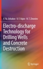 Image for Electro-discharge Technology for Drilling Wells and Concrete Destruction
