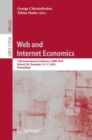 Image for Web and internet economics: 14th International Conference, WINE 2018, Oxford, UK, December 15-17, 2018, proceedings