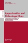Image for Approximation and online algorithms: 16th international workshop, WAOA 2018, Helsinki, Finland, August 23-24, 2018, revised selected papers : 11312