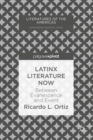 Image for Latinx literature now: between evanescence and event