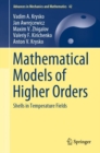 Image for Mathematical Models of Higher Orders: Shells in Temperature Fields : 42