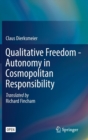 Image for Qualitative Freedom - Autonomy in Cosmopolitan Responsibility
