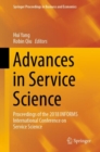 Image for Advances in service science: proceedings of the 2018 INFORMS International Conference on Service Science