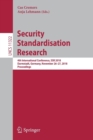 Image for Security Standardisation Research : 4th International Conference, SSR 2018, Darmstadt, Germany, November 26-27, 2018, Proceedings