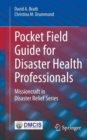 Image for Pocket Field Guide for Disaster Health Professionals: Missioncraft in Disaster Relief(R) Series