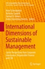 Image for International dimensions of sustainable management: latest perspectives from corporate governance, responsible finance and CSR