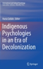 Image for Indigenous Psychologies in an Era of Decolonization