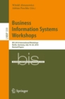 Image for Business Information Systems Workshops: BIS 2018 International Workshops, Berlin, Germany, July 18-20, 2018, Revised papers : 339