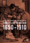 Image for Family life in Britain, 1650-1910