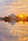 Image for The politics of southern pastoral literature, 1785-1885: Jeffersonian afterlives