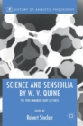 Image for Science and sensibilia by W.V. Quine  : the 1980 Immanuel Kant Lectures