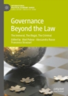 Image for Governance beyond the law: the immoral, the illegal, the criminal