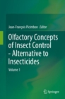 Image for Olfactory Concepts of Insect Control - Alternative to insecticides : Volume 1