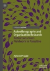 Image for Autoethnography and organization research: reflections from fieldwork in Palestine