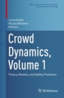 Image for Crowd dynamics.: (Theory, models, and safety problems)