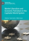 Image for Market Liberalism and Economic Patriotism in the Capitalist World-System