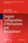 Image for Singular configurations of mechanisms and manipulators