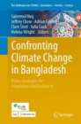 Image for Confronting climate change in Bangladesh: policy strategies for adaptation and resilience