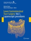 Image for Lower Gastrointestinal Tract Surgery: Vol.1, Laparoscopic procedures