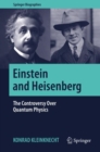 Image for Einstein and Heisenberg: The Controversy Over Quantum Physics