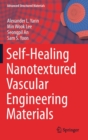 Image for Self-Healing Nanotextured Vascular Engineering Materials