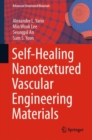 Image for Self-Healing Nanotextured Vascular Engineering Materials : volume 105