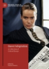 Image for Queer/adaptation  : a collection of critical essays