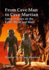 Image for From Cave Man to Cave Martian