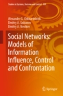 Image for Social Networks: Models of Information Influence, Control and Confrontation : 189