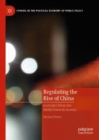 Image for Regulating the rise of China  : Australia&#39;s foray into middle power economics