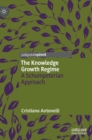 Image for The knowledge growth regime  : a Schumpeterian approach
